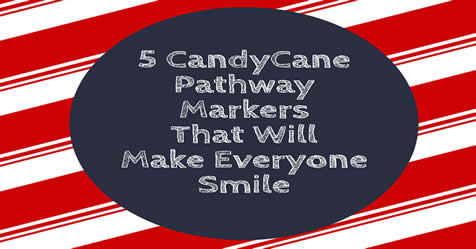 5 Great Candycane Pathway Markers Everyone Will Love